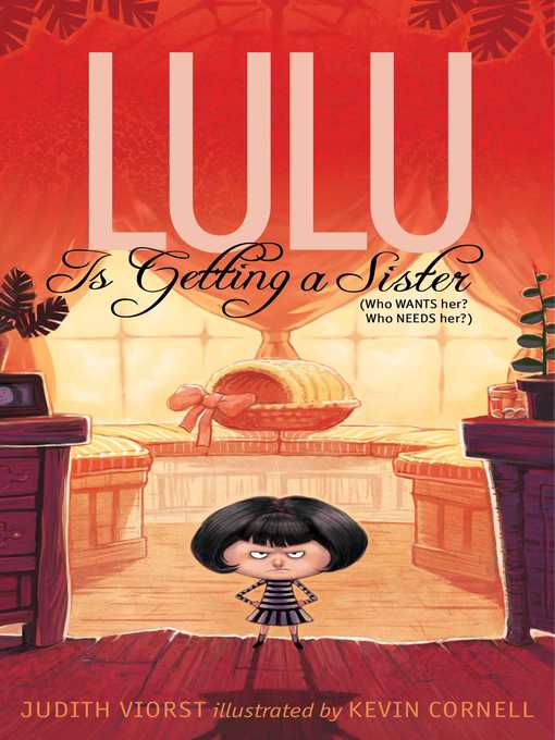 Title details for Lulu Is Getting a Sister: (Who WANTS Her? Who NEEDS Her?) by Judith Viorst - Wait list